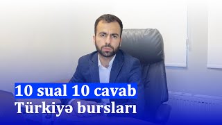 10 sual 10 cavab rubrikası  1  Türkiyə bursları haqqında [upl. by Thordia897]