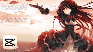 Tokisaki Kurumi  Roses EditAMV [upl. by Bonaparte]