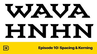 Episode 10 Spacing amp Kerning [upl. by Lael]