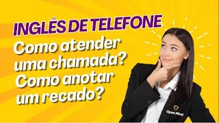 Como atender o telefone em Inglês [upl. by Ynattib]