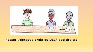 FLE FLS ORAL DELF SCOLAIRE A1 les 3 exercices [upl. by Rey]