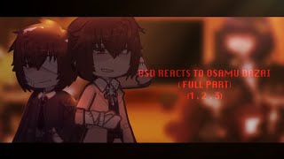 BSD reacts to Dazai Osamu   PUT ON SPEED 2X  FULL  ImNotS1lvxr [upl. by Pooley]