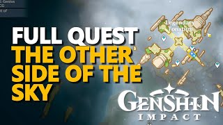 The Other Side of the Sky FULL QUEST Genshin Impact [upl. by Cigam]