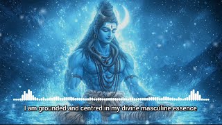 Divine Masculine Subliminal  Embody Shivas Masculinity amp Power [upl. by Enirehtakyram]