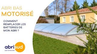 Abrisud TutoSAV  Comment remplacer les batteries de mon abri de piscine motorisé [upl. by Vadnee362]