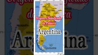 ORIGEM E SIGNIFICADO DA PALAVRA OU NOME ARGENTINA shorts argentina españa idiomas [upl. by Sevy]