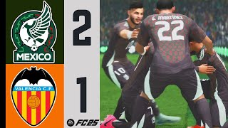 MÉXICO vs VALENCIA  PARTIDO AMISTOSO 2024  EA SPORTS FC™ 25 [upl. by Eudosia877]