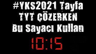 135DK TYT Süre Sayacı Denemelerini Sınav Salonundaki Dijital Saatle Çöz YKS2021 [upl. by Notrab87]