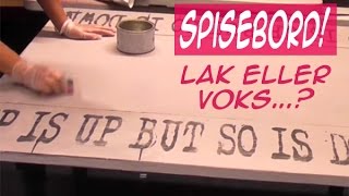 Spisebord lak eller voks [upl. by Cecily]