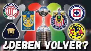 ¿LOS CLUBES MEXICANOS DEBEN JUGAR LA COPA LIBERTADORES 🇲🇽 🏆8 AÑOS DESDE SU ULTIMA PARTICIPACION [upl. by Kalvn]