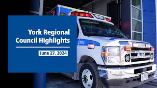 York Regional Council Highlights  June 2024 [upl. by Penny]