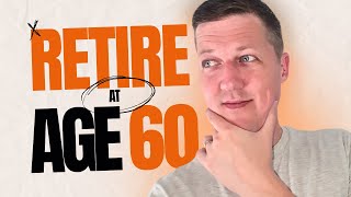 Age 60  Do I Have Enough To Retire [upl. by Autumn]