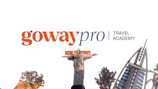 GowayPro Travel Academy  How it Works [upl. by Hartmunn]