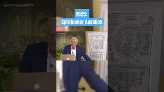 Spiritueller Ausblick 2025  Geisteswissenschaft TV persönlichkeitsentwicklung motivation [upl. by Primavera683]