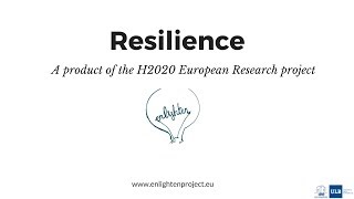 RESILIENCE a documentary by Horizon 2020 project ENLIGHTEN [upl. by Cheng614]