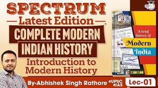 Complete Modern Indian History  Spectrum book  Introduction To Modern History  UPSC  StudyIQ IAS [upl. by Nats919]