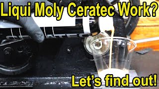 Does Liqui Moly CeraTec work Lets find out [upl. by Neural]