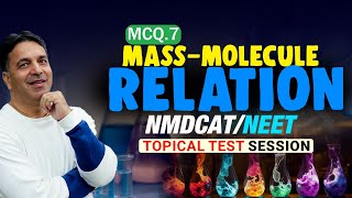 MassMolecule Relation  MCQ 07  Lec 04  Unit1  Topical Test Session  WAK [upl. by Snyder648]