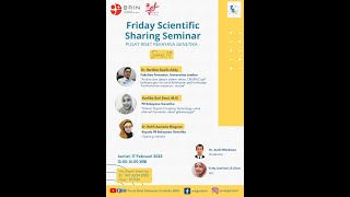 Friday Scientific Sharing Seminar FS3  17 Febuari 2023 [upl. by Brendin]