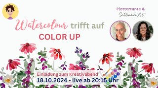 Watercolour trifft auf COLOR UP  Dein Kreativabend zum Mitmachen [upl. by Arytas651]