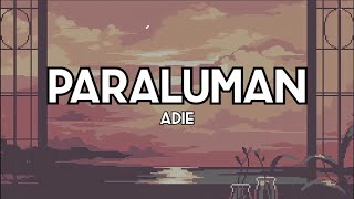 Paraluman  Adie Lyrics [upl. by Ahsinit]