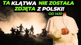 Klątwa Papieża Marcina V Przeklęci Polacy Klątwa nad Polską od 1410r [upl. by Drue52]