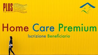 Home Care Premium 2022 Iscrizione beneficarlo [upl. by Chon]