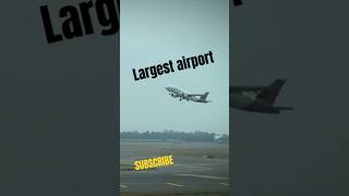 Largest airport in the world [upl. by Snebur342]