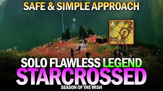 Solo Flawless Legend quotStarcrossedquot New Exotic Mission  A Safe amp Simple Approach Destiny 2 [upl. by Anniahs708]