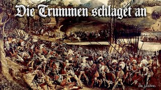 Die Trummen schlaget an Landsknecht songEnglish translation [upl. by Angell296]