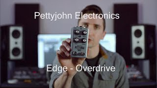 Pettyjohn Electronics  Core Series  Edge Overdrive Demo [upl. by Atires]