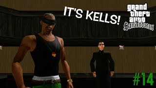 KELLS BACK IN THESE SAN ANDREAS STREETS  FUNNY quotGTA SAN ANDREASquot GAMEPLAY 14 [upl. by Leban]