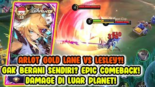 ARLOT GOLD LANE SETAKUT ITU SAMA LESLEY DAMAGE PENGHANCUR ARLOT  Top Global Lesley Build Tersakit [upl. by Warms]