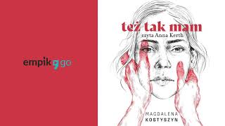 Też tak mam Magdalena Kostyszyn Audiobook PL [upl. by Zawde]