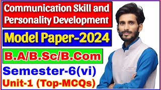 Communication skill and personality Development  BA BSc BCom  Semester6th  model paper202425 [upl. by Rimhsak]