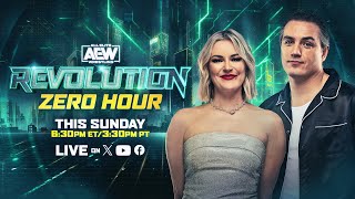 Zero Hour AEW Revolution Pre Show  Sunday March 3  630pm ET  330pm PT [upl. by Bajaj]