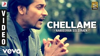 Nakkeeran Solgiraen  Chellame Video  Nakkeeran ft Arjun Yegavaani [upl. by Gove]