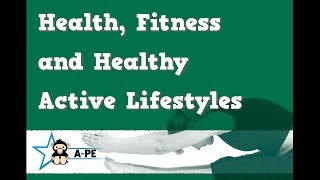 GCSE PE Health Fitness and a Healthy Active Lifestyle AQA Board [upl. by Ailerua13]