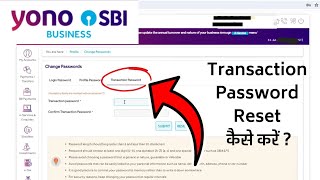 Reset Transaction Password Yono SBI Business 2024  How to Change Transaction Password Yono SBI [upl. by Ellegna260]