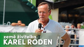 Země živitelka  rozhovor Karel Roden [upl. by Rossner]