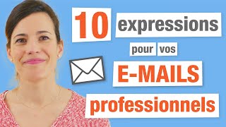 10 Expressions françaises pour vos emails professionnels [upl. by Eintrok]