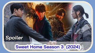 SWEET HOME Season 3 July 2024 KDrama  Sweet Home 3 Netflix Korean Drama [upl. by Keynes322]