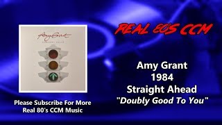 Amy Grant  Doubly Good To You HQ [upl. by Lanctot456]