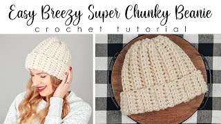 Easy Breezy Super Chunky Beanie  Beginner Crochet Beanie Tutorial  30 Minute Crochet Hat [upl. by Jadd986]