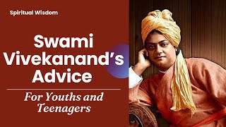 Swami Vivekanands Advice to Youth  Anupam Jaiswal [upl. by Jacklin]