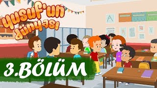 Yusufun Dünyası 3Bölüm  Paylaşma [upl. by Arahset161]