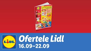 Ofertele saptamanii la Lidl • 16  22 Septembrie 2024 [upl. by Anoyi]