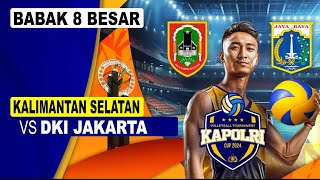 🔴Live Voli Putra Kalimantan Selatan VS DKI Jakarta 8 Besar Kapolri Cup 2024 [upl. by Eliak]