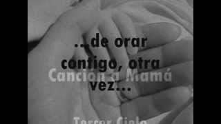 Cancion a Mama Tercer Cielo Letra Lyrics [upl. by Timrek]