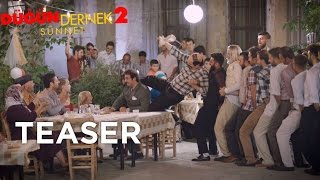 Düğün Dernek 2 Sünnet  Teaser [upl. by Halle627]